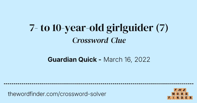 7- to 10-year-old girlguider crossword clue image