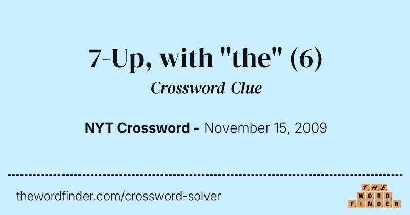 7-Up, with "the" crossword clue image