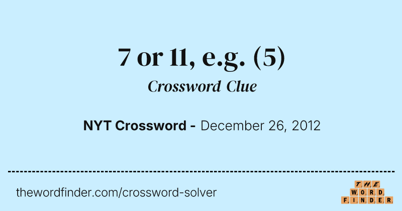 7 or 11, e.g. crossword clue image