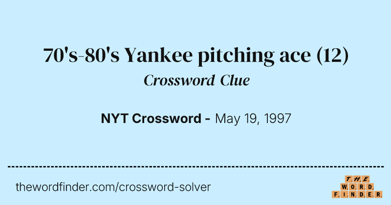 70's-80's Yankee pitching ace crossword clue image