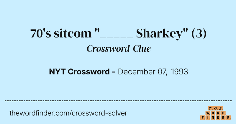 70's sitcom "_____ Sharkey" crossword clue image
