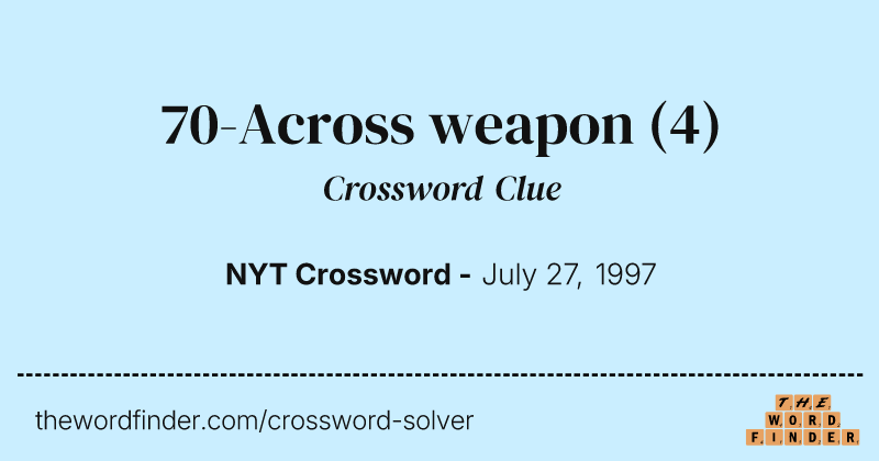 70-Across weapon crossword clue image