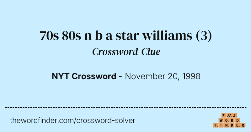 70s 80s n b a star williams crossword clue image