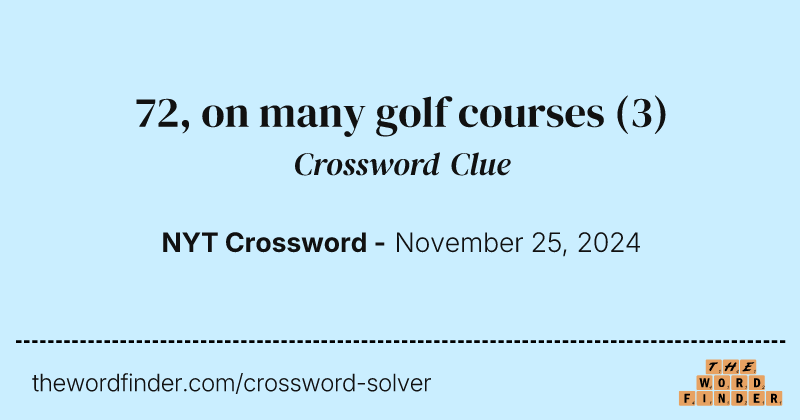 72, on many golf courses crossword clue image