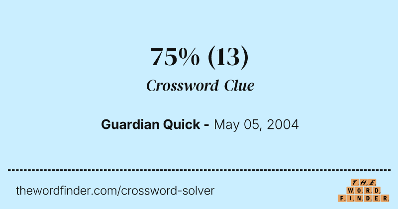75% crossword clue image