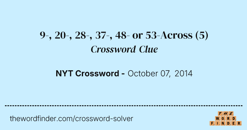 9-, 20-, 28-, 37-, 48- or 53-Across crossword clue image