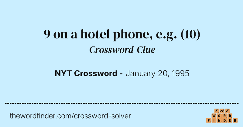 9 on a hotel phone, e.g. crossword clue image