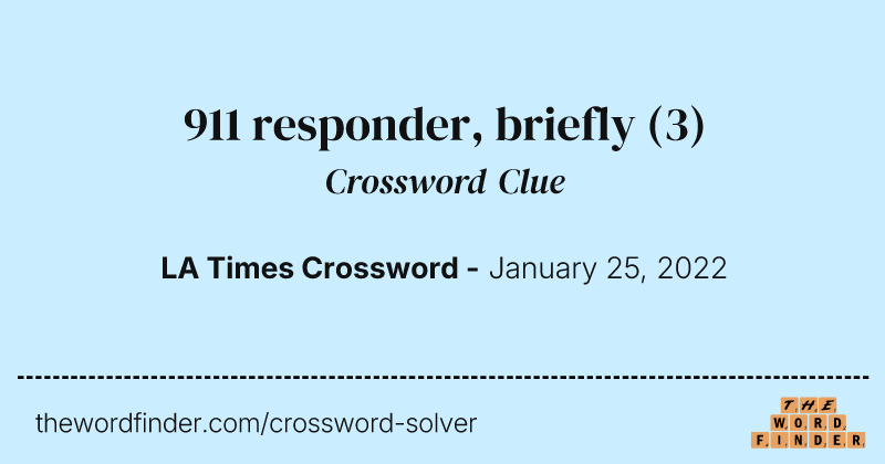 911 responder, briefly crossword clue image
