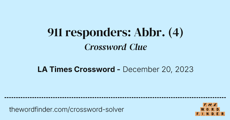 911 responders: Abbr. crossword clue image