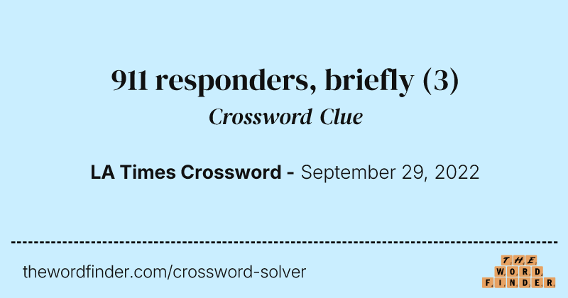 911 responders, briefly crossword clue image