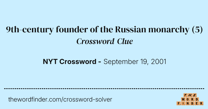 9th-century founder of the Russian monarchy crossword clue image