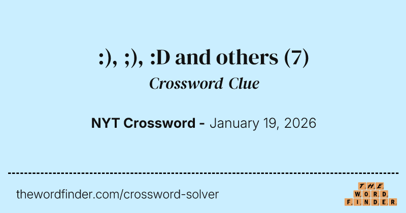 :), ;), :D and others crossword clue image