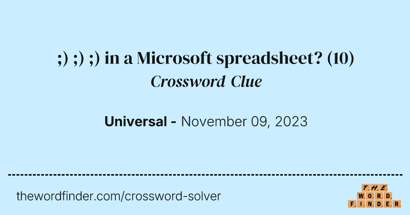 ;) ;) ;) in a Microsoft spreadsheet? crossword clue image
