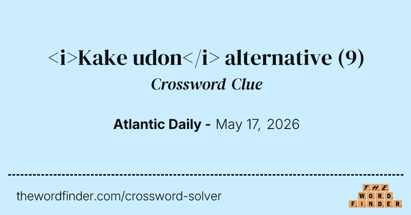 <i>Kake udon</i> alternative crossword clue image