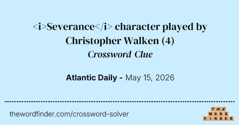 <i>Severance</i> character played by Christopher Walken crossword clue image