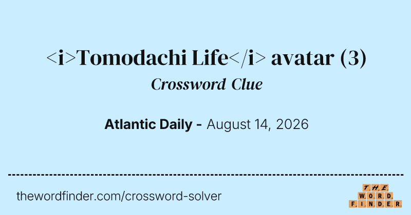 <i>Tomodachi Life</i> avatar crossword clue image