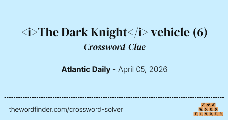 <i>The Dark Knight</i> vehicle crossword clue image