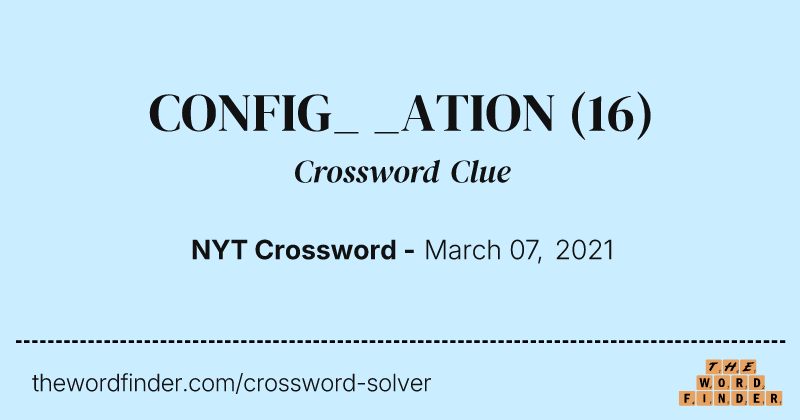 CONFIG_ _ATION crossword clue image