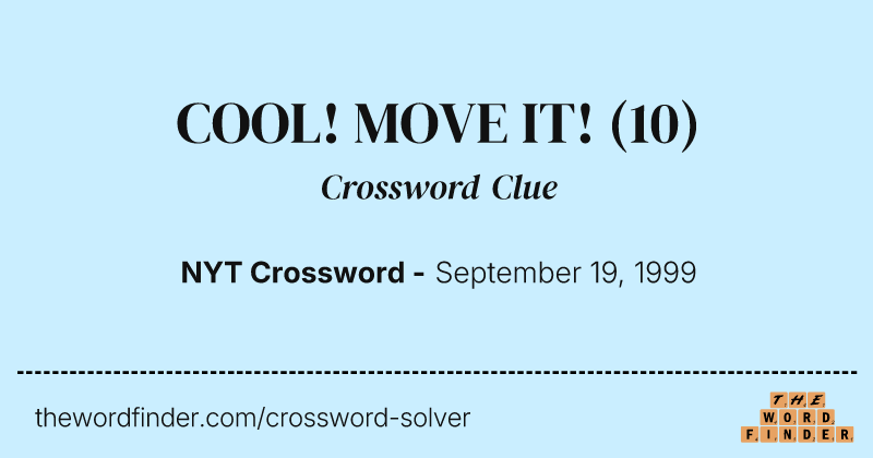 COOL! MOVE IT! crossword clue image