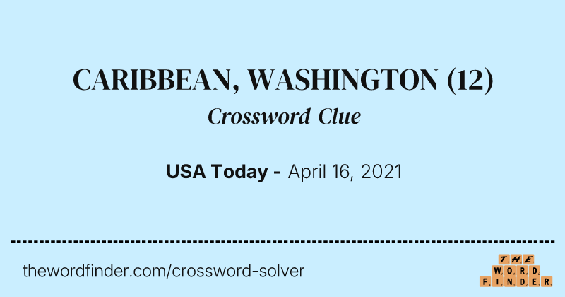 CARIBBEAN, WASHINGTON crossword clue image