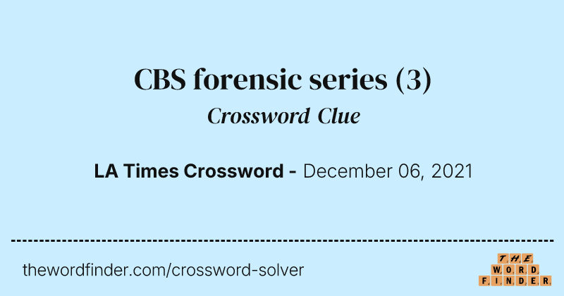 CBS forensic series crossword clue image