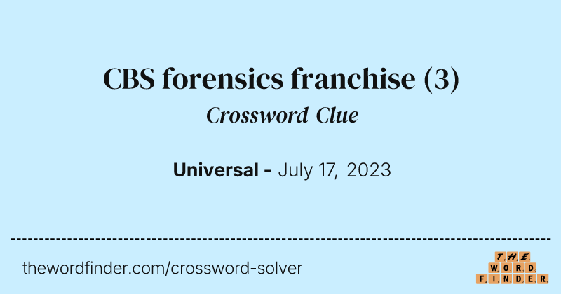 CBS forensics franchise crossword clue image
