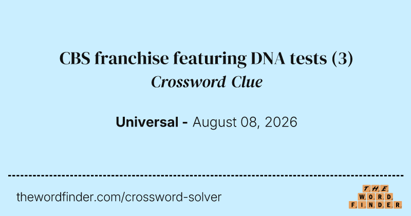 CBS franchise featuring DNA tests crossword clue image