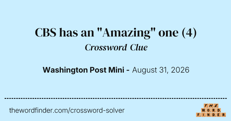 CBS has an "Amazing" one crossword clue image