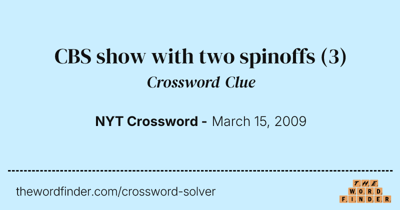CBS show with two spinoffs crossword clue image