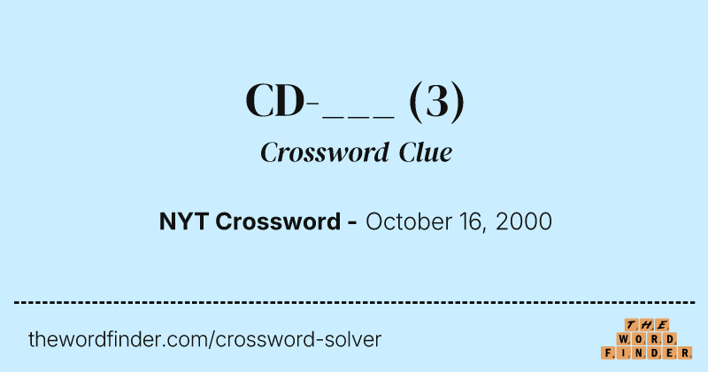CD-___ crossword clue image