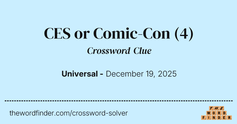 CES or Comic-Con crossword clue image