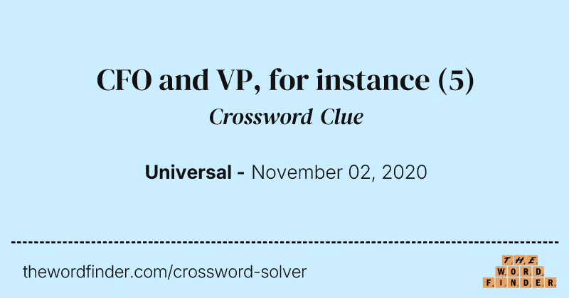 CFO and VP, for instance crossword clue image