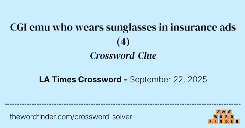 CGI emu who wears sunglasses in insurance ads crossword clue image