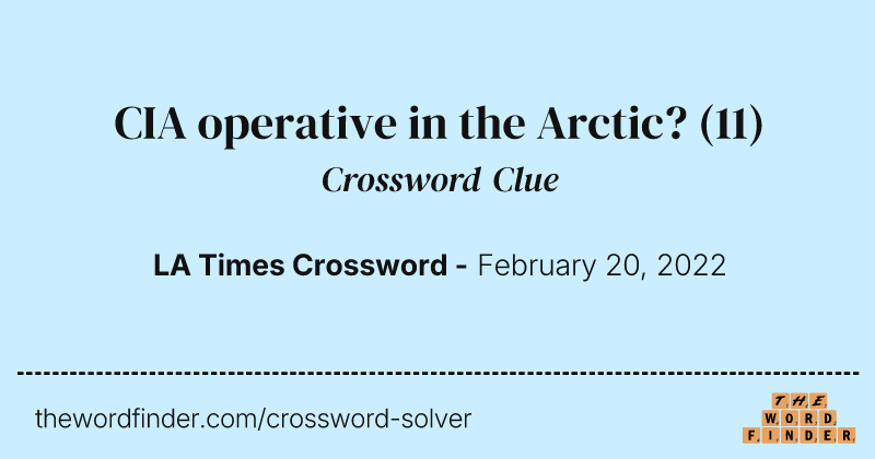 CIA operative in the Arctic? crossword clue image