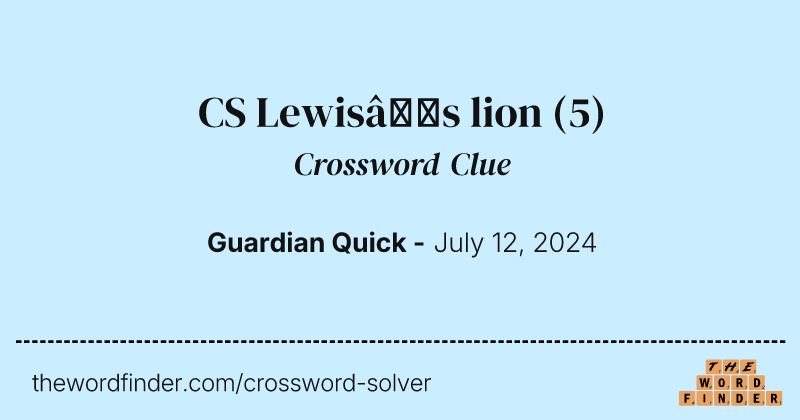 CS Lewis’s lion crossword clue image