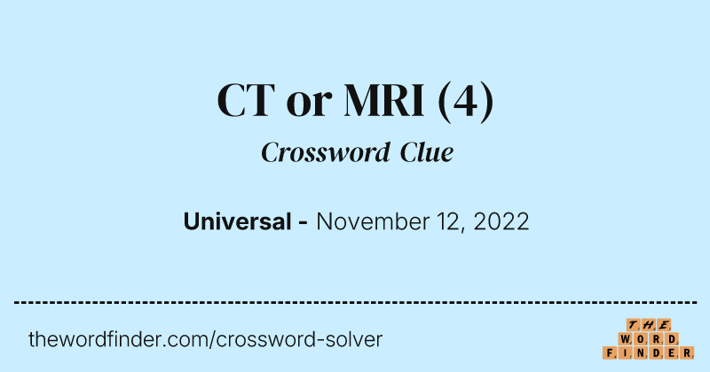 CT or MRI crossword clue image