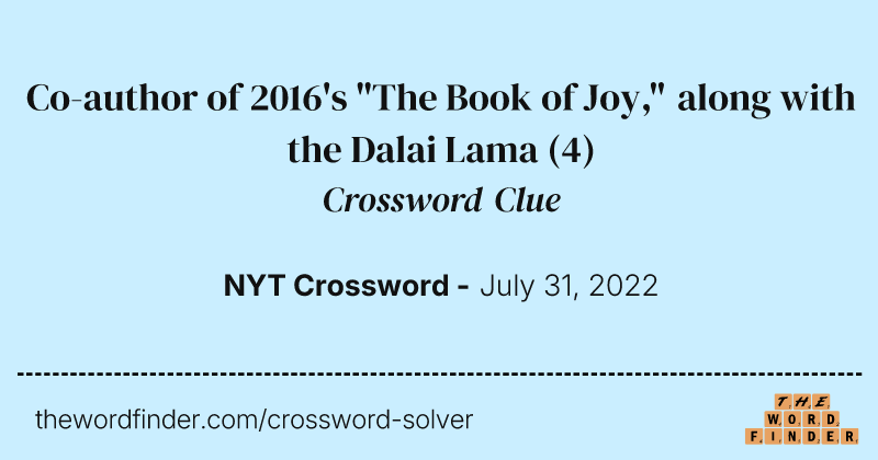 Co-author of 2016's "The Book of Joy," along with the Dalai Lama crossword clue image