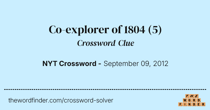 Co-explorer of 1804 crossword clue image