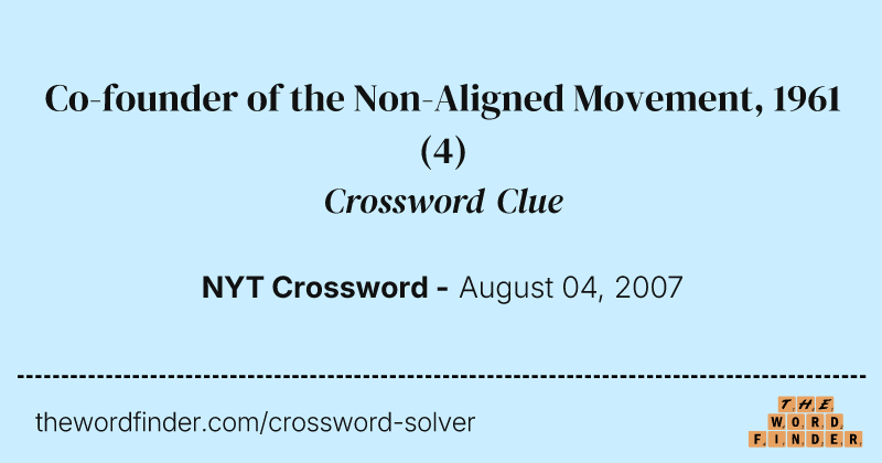 Co-founder of the Non-Aligned Movement, 1961 crossword clue image