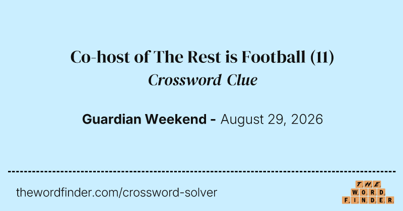 Co-host of The Rest is Football crossword clue image