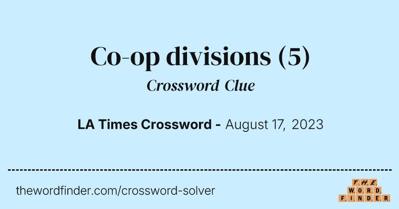 Co-op divisions crossword clue image