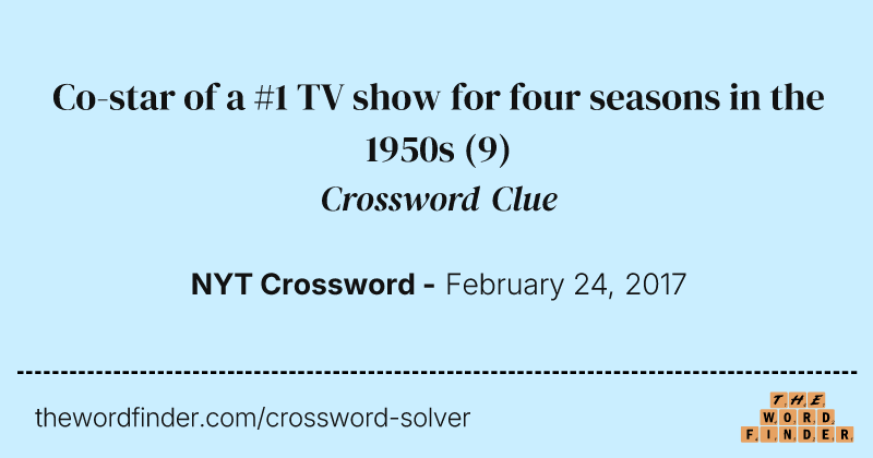 Co-star of a #1 TV show for four seasons in the 1950s crossword clue image