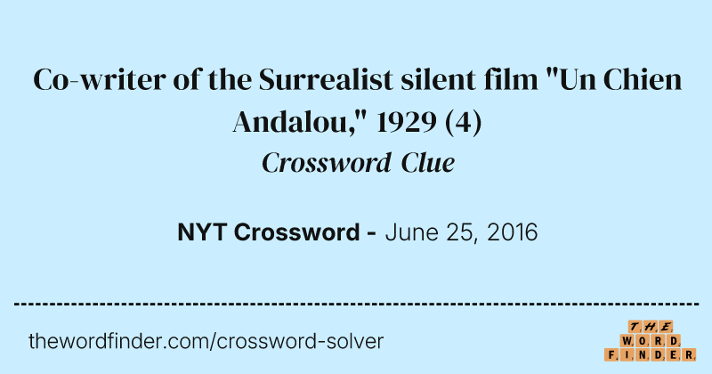 Co-writer of the Surrealist silent film "Un Chien Andalou," 1929 crossword clue image