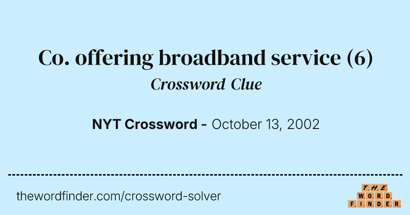 Co. offering broadband service crossword clue image