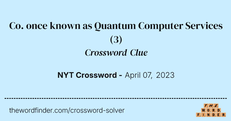 Co. once known as Quantum Computer Services crossword clue image