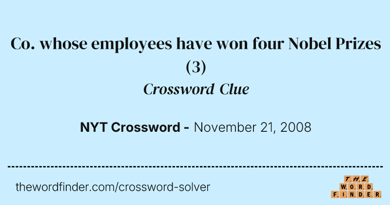 Co. whose employees have won four Nobel Prizes crossword clue image