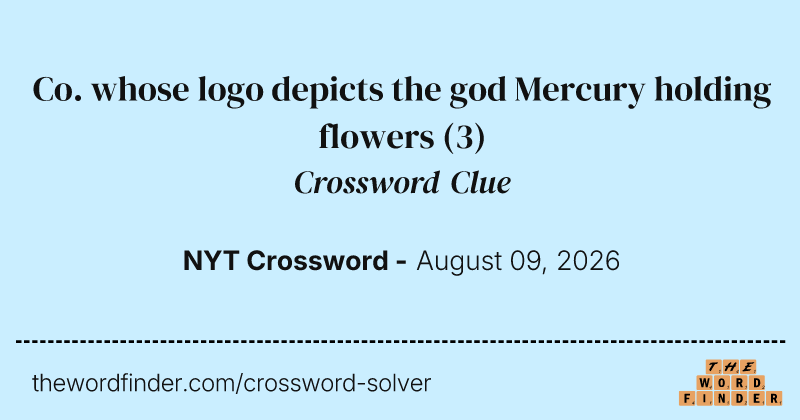 Co. whose logo depicts the god Mercury holding flowers crossword clue image