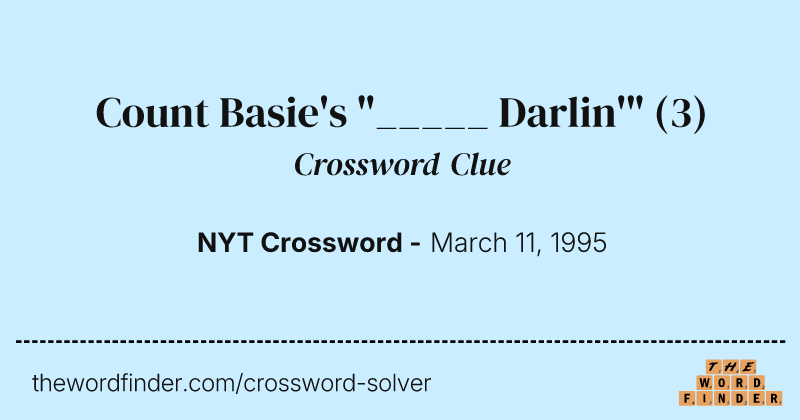 Count Basie's "_____ Darlin'" crossword clue image