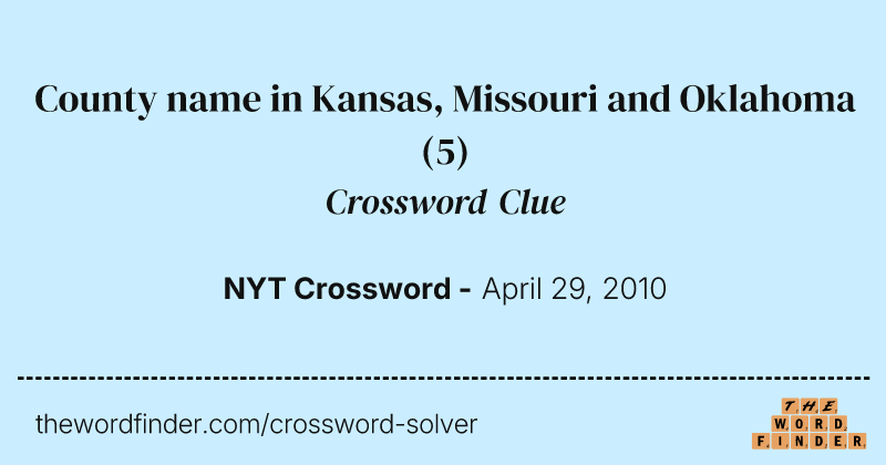 County name in Kansas, Missouri and Oklahoma crossword clue image