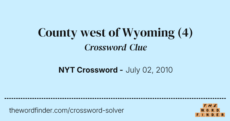 County west of Wyoming crossword clue image